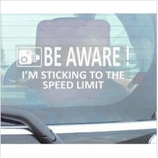 1 x Be Aware, I'm Sticking to the Speed Limit Sticker-Car,Van,Truck,Caravan,Motorhome,Lorry,Taxi,Minicab,Automobile Self Adhesive Vinyl Window Sign 